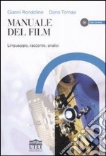 Manuale del film. Linguaggio, racconto, analisi. Con CD-ROM libro