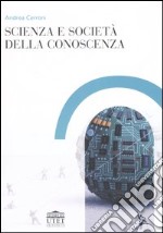 Scienza e società della conoscenza libro