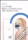 La teoria della conoscenza nel Novecento libro