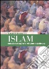 Islam. Conoscere e capire la religione musulmana libro