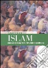 Islam. Conoscere e capire la religione musulmana libro di Negri Augusto T.