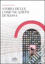 Storia delle comunicazioni di massa libro