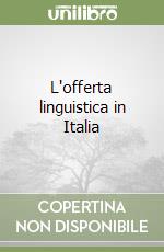 L'offerta linguistica in Italia libro