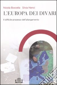L'Europa dei divari. Il difficile processo dell'allargamento libro