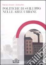 Politiche di sviluppo nelle aree urbane libro