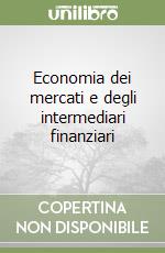 Economia dei mercati e degli intermediari finanziari