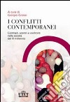 I conflitti contemporanei. Contrasti, scontri e confronti nelle società del III millennio libro di Grossi G. (cur.)