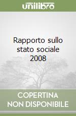 Rapporto sullo stato sociale 2008 libro