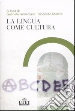 La Lingua come cultura libro