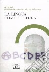 La Lingua come cultura libro