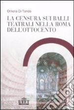 La censura sui balli teatrali nella Roma dell'Ottocento