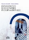 Fondamenti di economia internazionale libro di Belloc Marianna Gandolfo Giancarlo