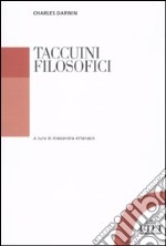 Taccuini filosofici. Taccuini «M» e «N». Note sul senso morale. Teologia e selezione naturale libro