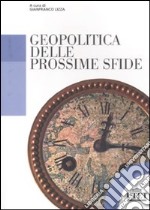 Geopolitica delle prossime sfide libro