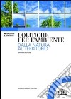 Politiche per l'ambiente libro