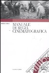 Manuale di regia cinematografica libro