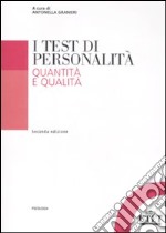 I test di personalità. Quantità e qualità