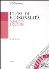 I test di personalità. Quantità e qualità libro