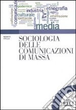 Sociologia delle comunicazioni di massa libro