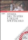 Storia del teatro e dello spettacolo libro