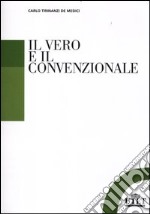 Il vero e il convenzionale