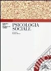 Psicologia sociale libro di Crisp Richard J. Turner Rhiannon N. Mosso C. O. (cur.)