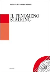 Il fenomeno stalking
