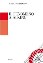 Il fenomeno stalking libro