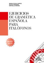 Ejercicios de gramática española para italofónos. Niveles A1-C2