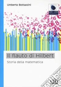Il flauto di Hilbert. Storia della matematica