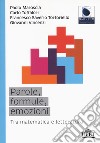 Parole, formule, emozioni. Tra matematica e letteratura libro