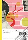 Manuale di sociolinguistica. Nuova ediz. Con espansione online libro di Berruto Gaetano Cerruti Massimo