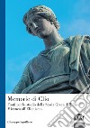 Memorie di Clio. Fonti per lo studio della storia greca dell'età micenea all'ellenismo libro