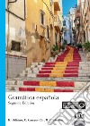 Gramática española. Niveles A1-C2 libro di Odicino Raffaella Campos Cecilia Sanchez Majorie