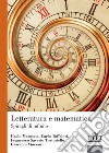 Letteratura e matematica libro di Maroscia Paolo Toffalori Carlo Tortoriello Francesco Saverio