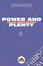 Power and plenty. Una storia economica del mondo