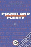Power and plenty. Una storia economica del mondo libro