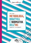 Metodologia, didattica e normativa dell'IRC. Preparazione al concorso per gli Idr libro