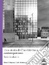 Una storia dell'architettura contemporanea libro