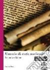 Manuale di storia medioevale libro