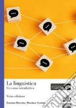 La linguistica. Un corso introduttivo libro