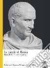 Le parole di Roma. Storia della letteratura latina libro