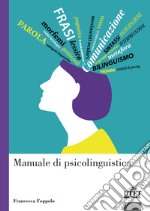 Manuale di psicolinguistica libro