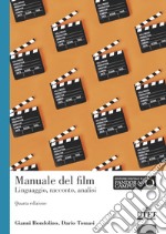 Manuale del film. Linguaggio, racconto, analisi libro