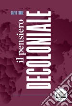 Il pensiero decoloniale libro