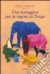 Una testuggine per la regina di Tonga libro