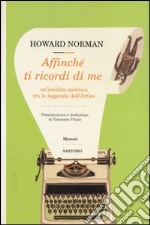 Affinché ti ricordi di me. Un'insolita amicizia tra le leggende dell'Artico libro