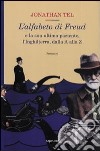 L'alfabeto di Freud e la sua ultima paziente, l'Inghilterra, dalla A alla Z libro
