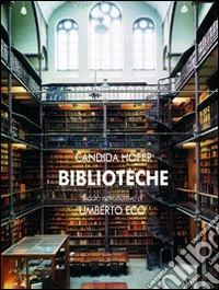 Biblioteche. Ediz. illustrata