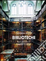 Biblioteche. Ediz. illustrata libro